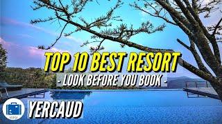 Best Place To Stay in Yercaud | Top Resorts In Yercaud For Family & Couples