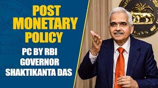Post Monetary Policy Press Conference by RBI Governor Shaktikanta Das