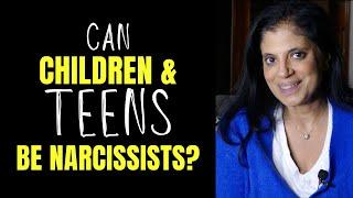 Can children and teens be narcissists?