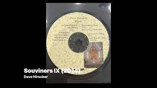 Dave Hirscher - Souviners IX (Compiled 2014)