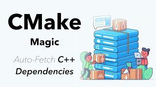 Easy C++ Dependency Management with CMake's FetchContent: Quick Tutorial