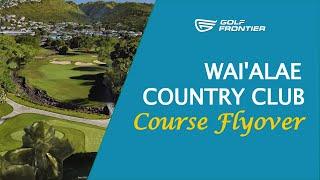 Wai'alae Country Club - Course Flyover