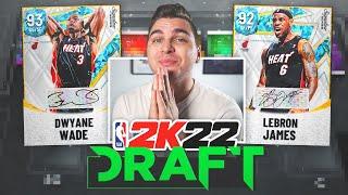 The LeBron & D-Wade Draft! NBA 2K22 MyTeam