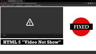 Video Not Working In HTML 5 || Fix This Problem #viral #youtube