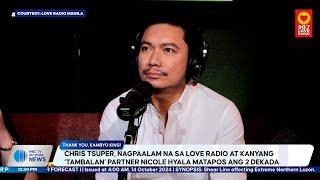 Chris Tsuper, nagpaalam na sa Love Radio at kanyang ‘Tambalan’ partner Nicole Hyala