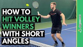 How To Hit Volley Winners With Short Angles