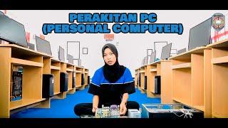 MERAKIT PC (Personal Computer) | SISWA TKJ