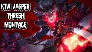 KTA Jasper Thresh Montage #2 - "Thresh - The God of Supports"