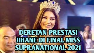 FULL FERFORMANCE JIHANE ALMIRA DI MISS SUPRANATIONAL 2021: WINNER 3 KATEGORI SEKALIGUS