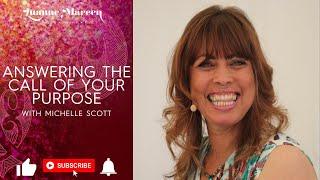 Answering the call of your purpose with Michelle Scott