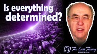 Is everything determined? with Stephen Wolfram