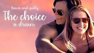 The Choice- Gaby and Travis A Dream