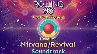 Rolling Sky - (T9A) Level 73 Nirvana/Revival [Official Soundtrack] Coming Soon ‍