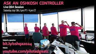 Live Q&A with Oshkosh Air Traffic Controllers - SimVenture 2024 Webinar Series