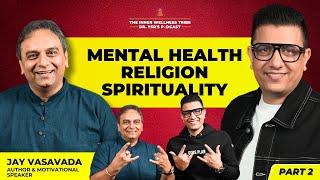 Mental Health, Creative Writing, Spirituality - ft. Jay Vasavada | Dr Ysr Podcast