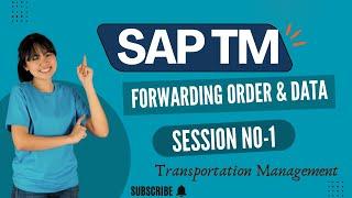 Forwarding Order Transportation Management data in SAP TM (Session no- 1)