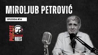 Balkan Rules Podcast Ep. 14 - Miroljub Petrović - Doktor, filozof, geolog, publicista