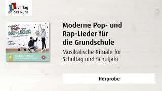 Moderne Pop- und Rap-Lieder für die Grundschule – Musikalische Rituale für Schultag und Schuljahr