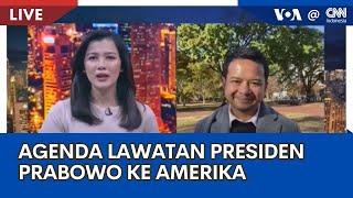 Laporan VOA untuk CNN Indonesia: Agenda Lawatan Presiden Prabowo ke Amerika