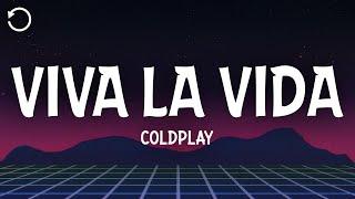 Coldplay - Viva La Vida (Lyrics)