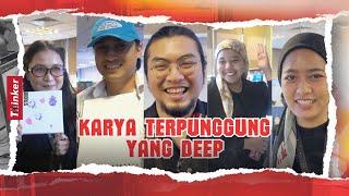 Life at Thinker: Karya Terpunggung Yang Deep