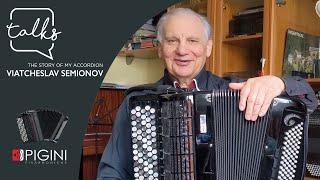 PIGINI TALKS | The story of my accordion | Viatcheslav Semionov | Вячеслав Семёнов