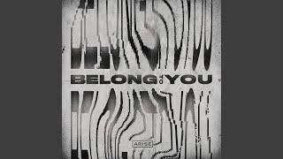 Belong To You