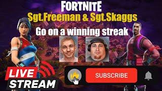 Sgt.Freeman & Sgt.Skaggs hit a winning streak and loose it#fortnite #live