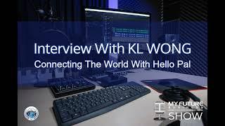 Interview with KL Wong Hello Pal