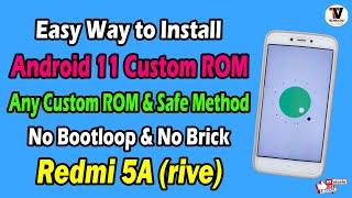 Easy Way to Install Custom ROM on Redmi 5A - Install Android 11 | or Any Custom ROM | 2021 Method |