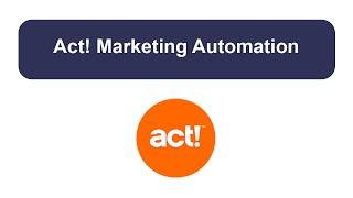 Act! CRM - Act! Marketing Automation