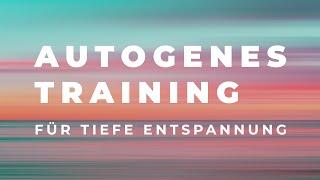 Autogenes Training für Anfänger - Für Entspannung statt Angst und Stress