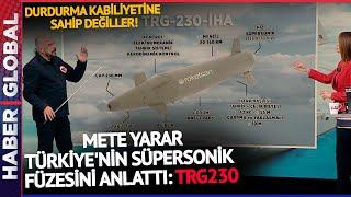 Mete Yarar Türkiye'nin Süpersonik Füzesini Anlattı: TRG230! Durdurma Kabiliyetine Sahip Değiller