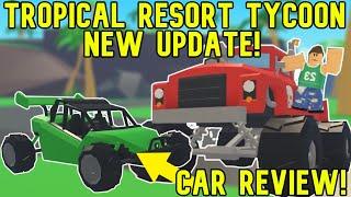 ROBLOX | Tropical Resort Tycoon RACE ISLAND UPDATE CAR REVIEW! *CAN CLIMB HILLS*