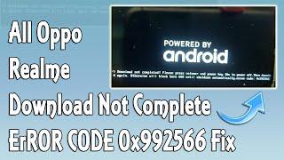 All Oppo Realme Download not completed! Error Code 0x992566 Fix | GSM SOLUTIONS