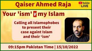 Your 'ism vs my Islam
