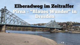 Elberadweg: Pirna - "Blaues Wunder" in Dresden (Zeitraffer | Timelapse)