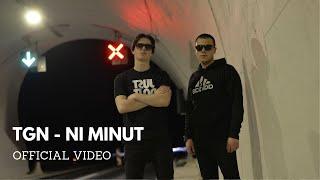 TGN - Ni Minut (Official Video)