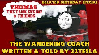 The Wandering Coach | Belated Birthday Special