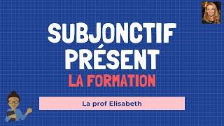 Le subjonctif présent en français. Partie 1: la formation du subjonctif. English captions available!