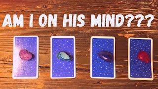 AM I ON HIS MIND???  Pick A Card  TIMELESS TAROT READING