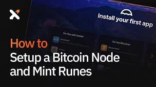 How to Setup a Bitcoin Node and Mint Runes | Xverse