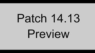 Patch 14.13 Preview | League of Legends