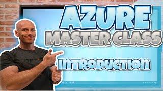REPLACED WITH A V2 - LINK IN DESCRIPTION - Microsoft Azure Master Class - Introduction