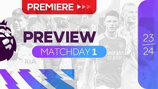 Premier League Preview - Matchday 1 [HD]