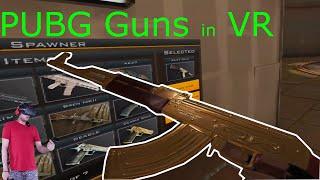 Trying PUBG Guns In VR