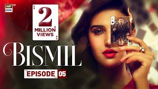 Bismil Episode 5 | Naumaan Ijaz | Hareem Farooq | 4 Sep 2024 (English Subtitles) ARY Digital