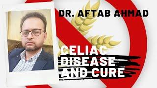 CELIAC DISEASE | Glutten Allergy Treatment Homeopathy | Aftab Ahmad Homeo Tips