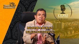 MASTIKA BUKAN MAJALAH TAHYUL!