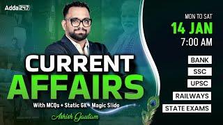 14 JANUARY CURRENT AFFAIRS 2025 | ALL EXAMS IMP. CURRENT AFFAIRS | ASHISH GAUTAM SIR